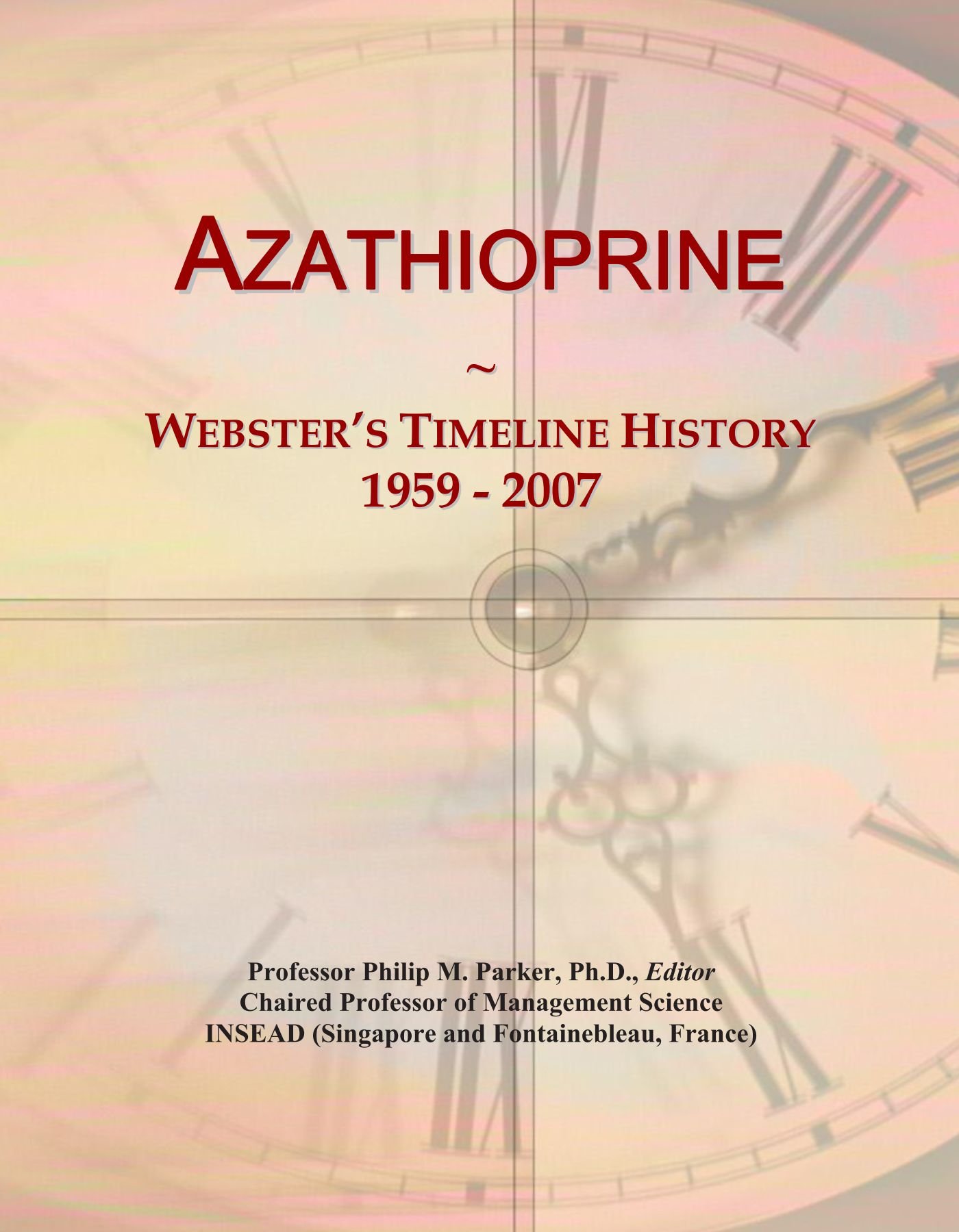 Azathioprine: Webster's Timeline History, 1959 - 2007