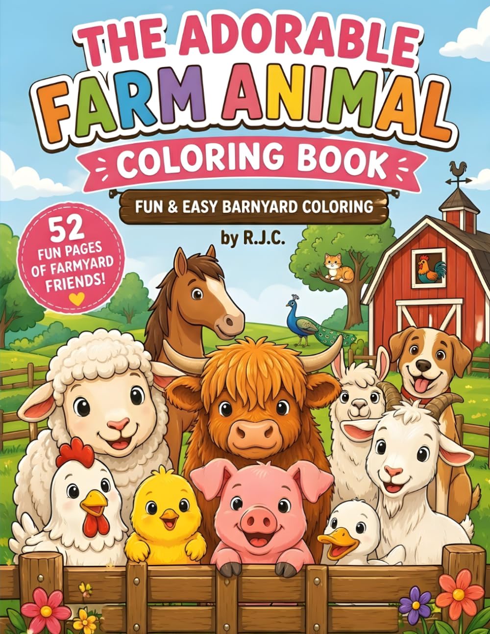 The Adorable Farm Animal Coloring Book: Fun & Easy Barnyard Coloring
