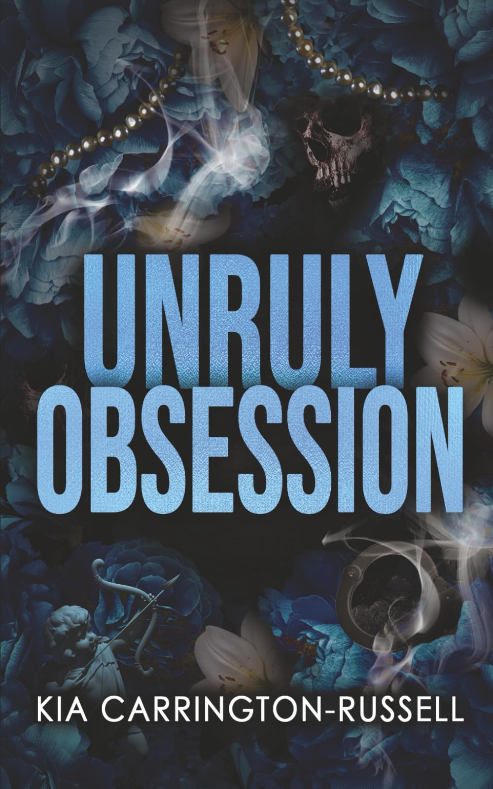 Unruly Obsession: A Fake Dating, Bodyguard, Dark Mafia Romance: 3 (Insidious Obsession)