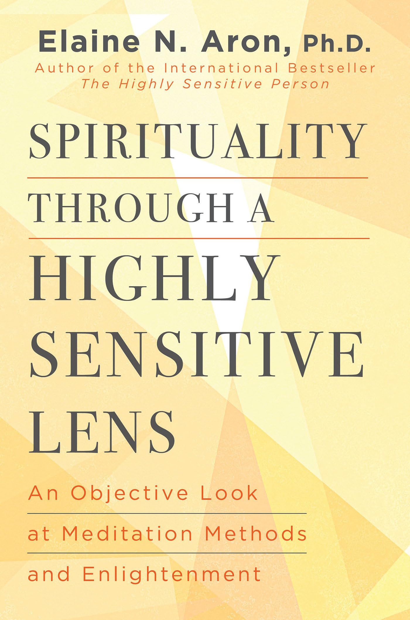Buy Spirituality Through a Highly Sensitive Lens: An Objective Look at Meditation Methods and Enlightenment — BookShops.in