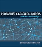 Probabilistic Graphical Models: Principles and Techniques (Adaptive Computation and Machine Learning series)