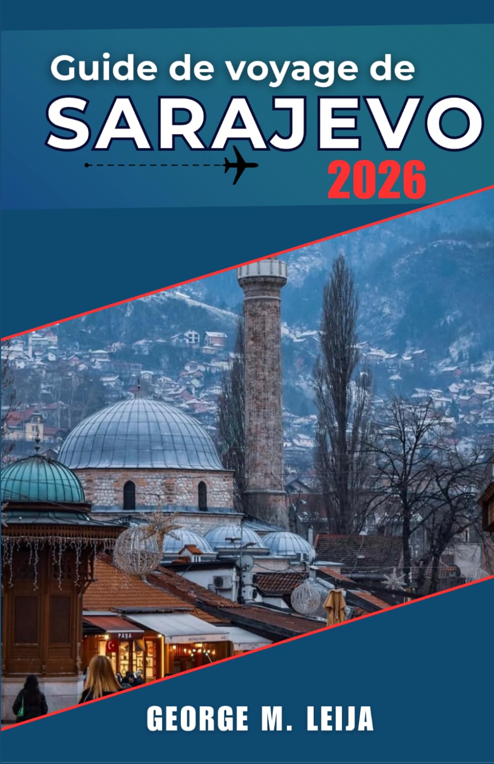Guide de voyage de Sarajevo 2026: Planifiez des itinéraires astucieux, explorez les rues historiques et découvrez la gastronomie et la culture locales.