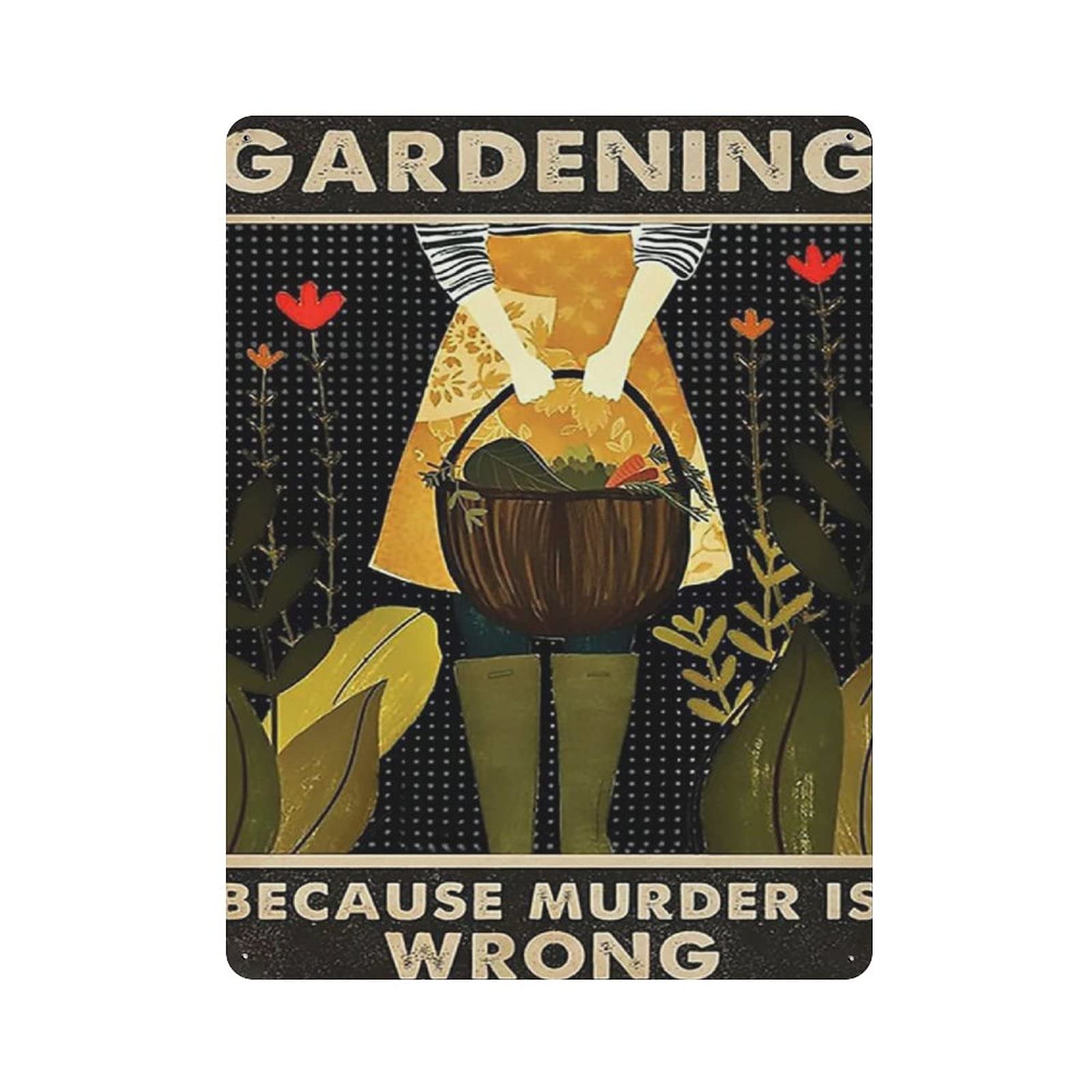 Hdadwy Targa in metallo con scritta Gardening because Murder is Wrong in latta vintage con cartello in metallo, decorazione per la casa, garage, 30,5 x 20,3 cm