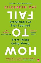 Cover of How to Fail: Everything I’ve Ever Learned From Things Going Wrong