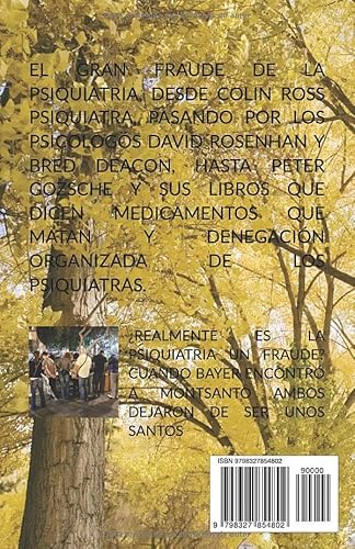 EL FRAUDE DE LA PSIQUIATRÍA: LA PSIQUIATRÍA NI CIENCIA NI TERAPIA (Spanish Edition)