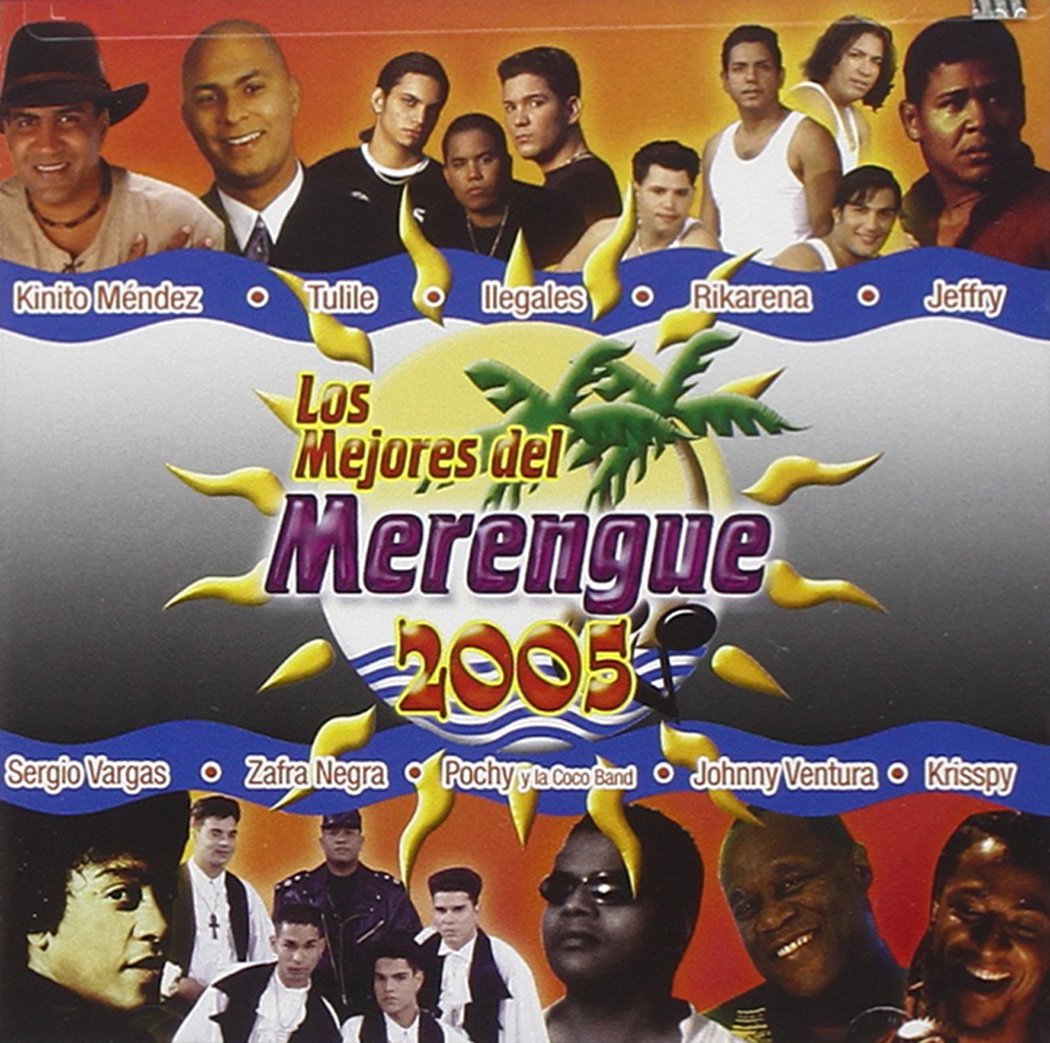 Los Mejores Del Merengue 2005 [Audio CD] Various Artists; Leonel García; Tom McWilliams; Vladimir Dotel; Emilio Estefan, Jr.; Alvaro Torres; Antony Santos; Franco De Vita and Juan Luis Guerra