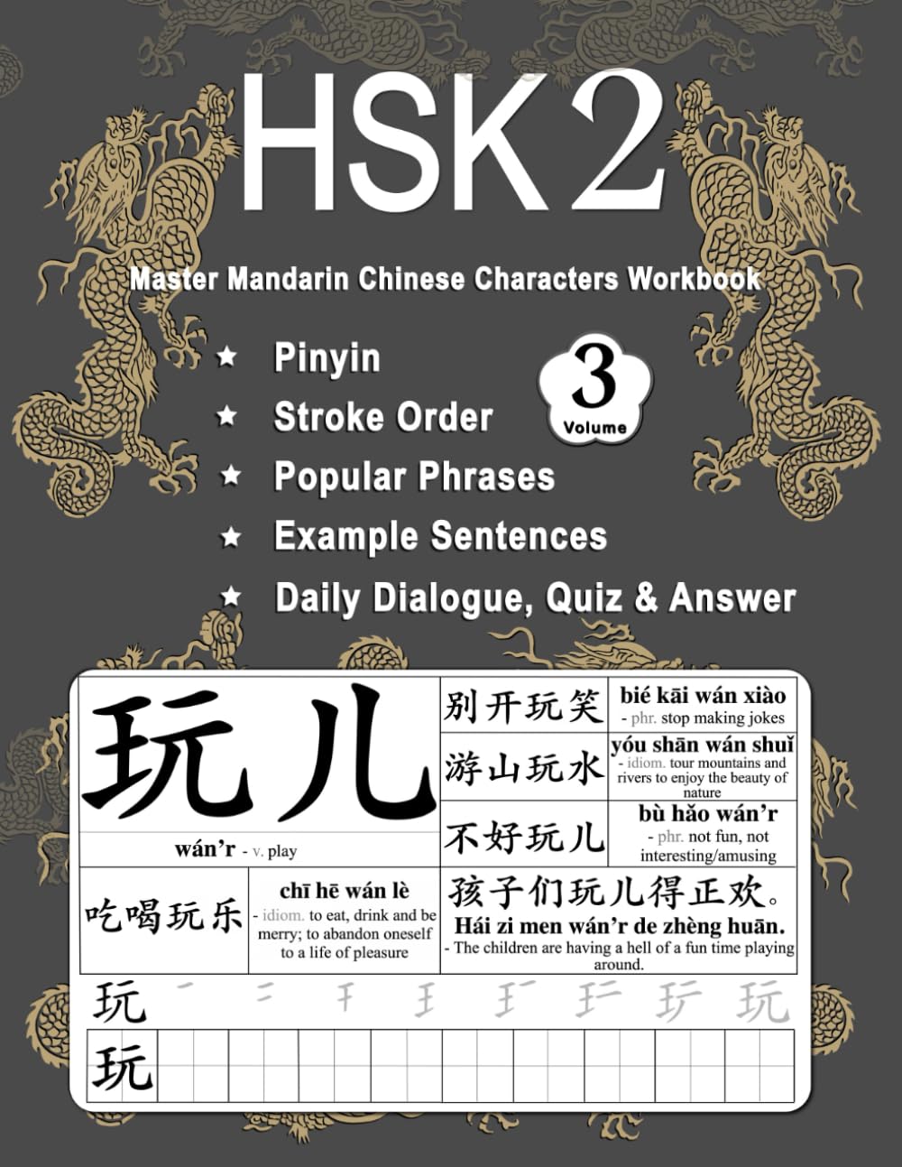 HSK 2 Master Mandarin Chinese Characters Workbook - Volume 3: Learning Chinese New Words, Pinyin, Writing Stroke Order, Popular Phrases, Example ... Chinese Characters Book for Beginners