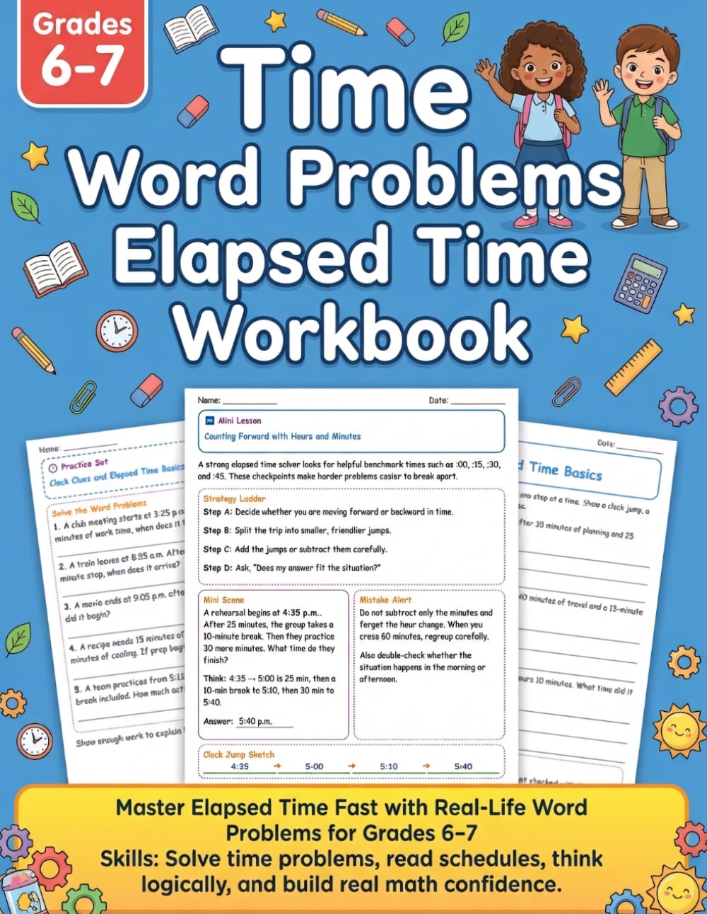 Time Word Problems Elapsed Time Workbook Grades 6-7: Real-Life Time Math Practice with Schedules, Timelines, and Engaging Activities | Telling Time, ... Math Word Problems, Daily Skill Builder