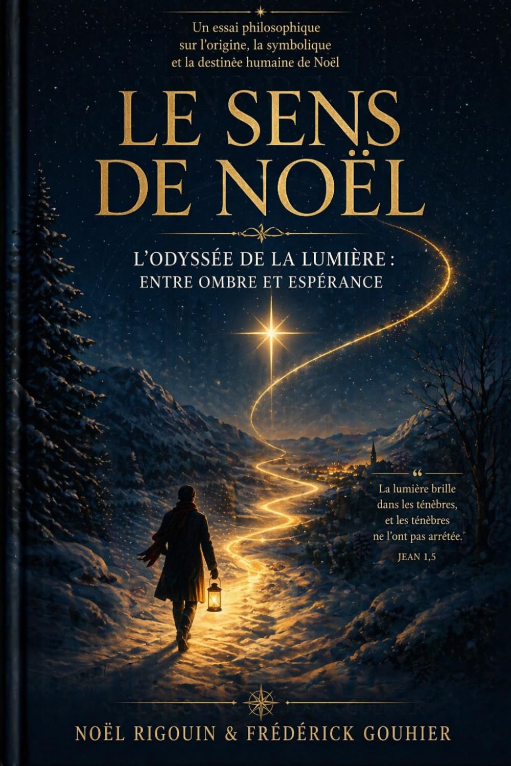 Le Sens de Noël: Odyssée de la Lumière