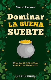 Dominar la buena suerte