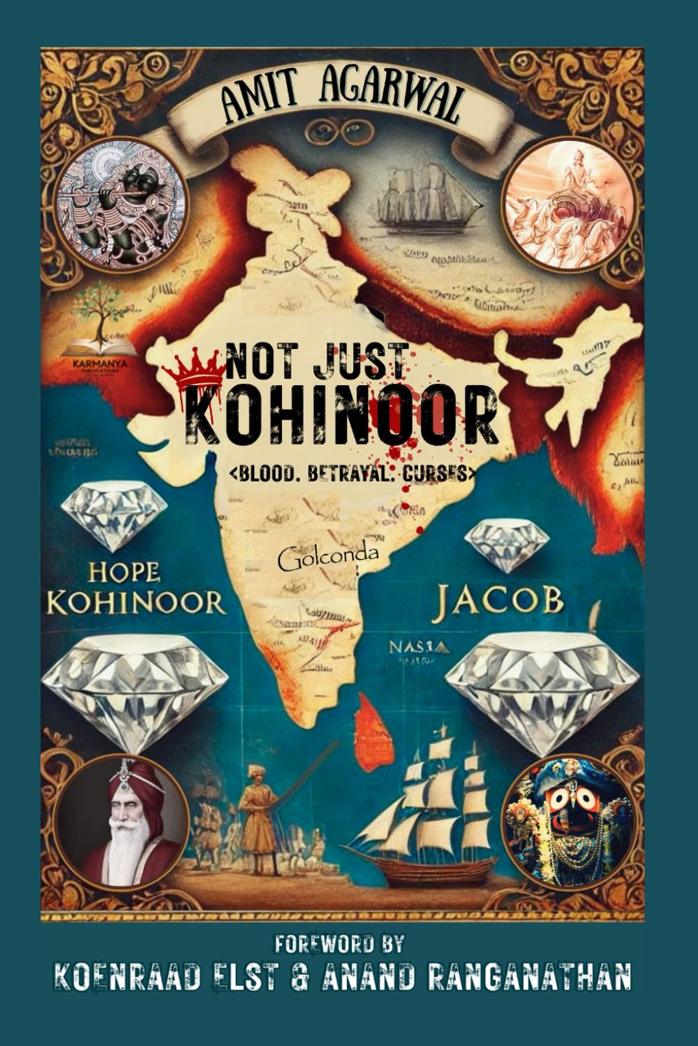Not Just Kohinoor: Blood. Betrayal. Curses