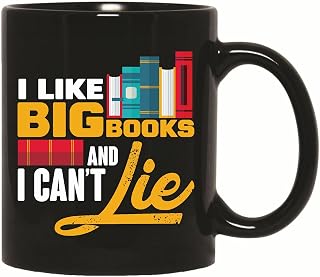 Gift for Book Lovers Funny Saying I Like Big Books Can not Lie Library Humor 11oz 15oz Black Coffee Mug