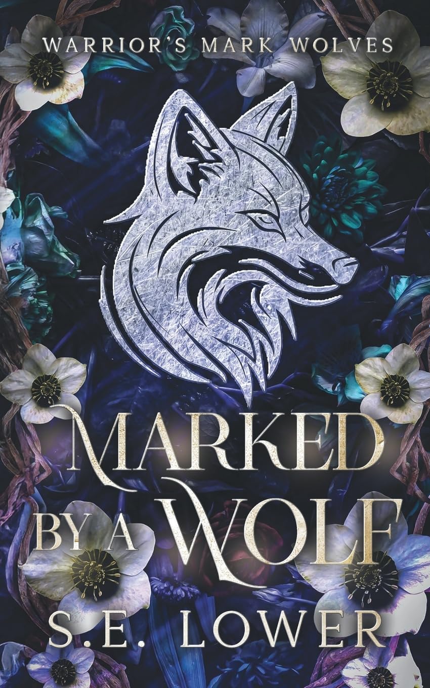 Marked by a Wolf: A Fated Mates Wolf Shifter Standalone (Warrior's Mark: Wolves)