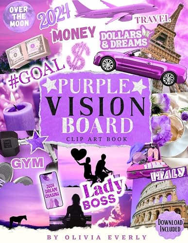 Purple Vision Board Clip Art Book: Purple Power for Your Dreams, An Extensive Collection of Inspiring Images, Quotes, and Affirmations for Personal ... clip art (2024 Vision Board Clip Art Books)