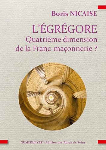 L'égrégore: Quatrième dimension de la Franc-maçonnerie ?