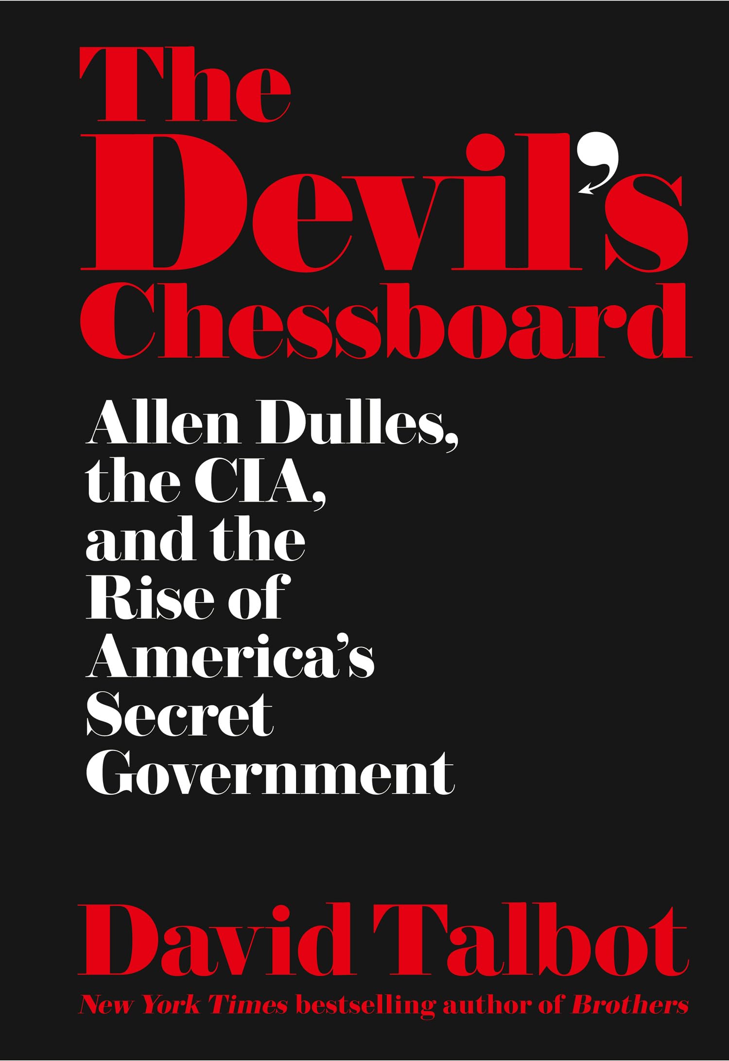 Buy The Devil's Chessboard: Allen Dulles, the CIA, and the Rise of