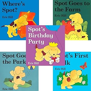 Where's Spot? Spot's Birthday Party; Spot's First Walk; Spot Goes to the Park; Spot Goes to the Farm