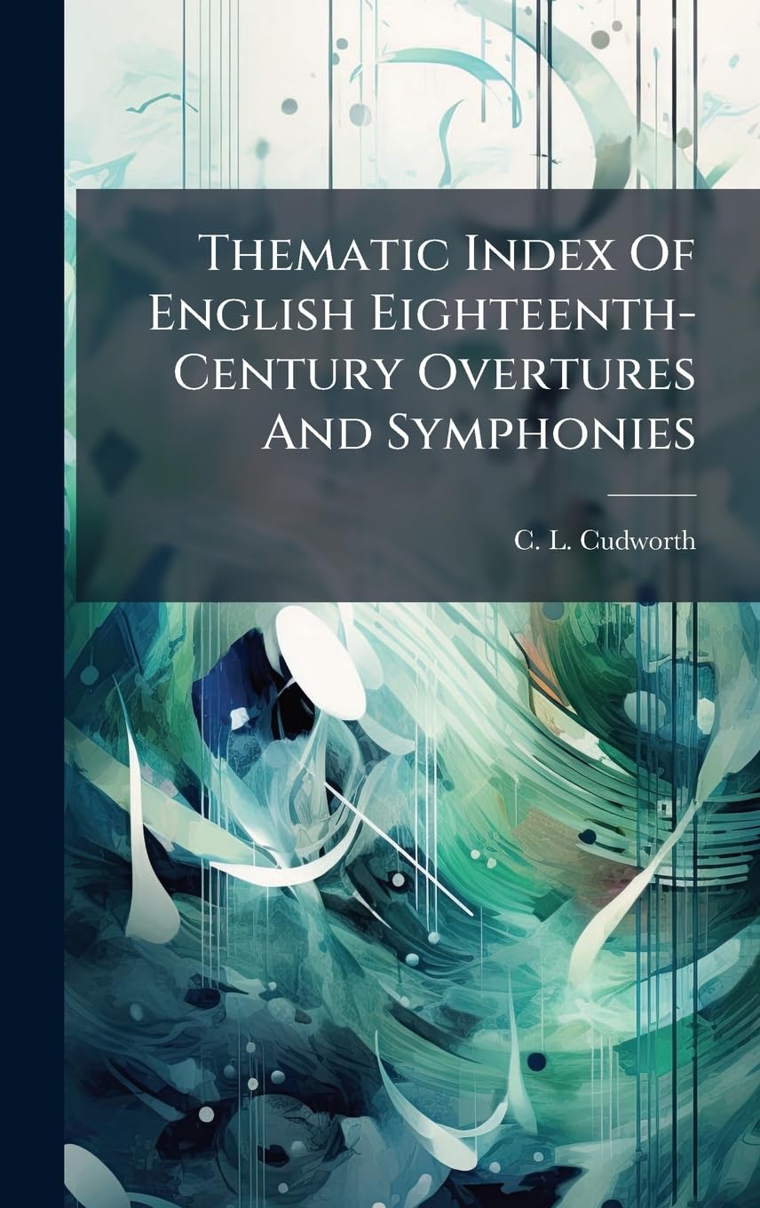 English Eighteenth-Century Overtures and Symphonies catalogue thématique musique orchestre classique