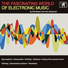 The Fascinating World of Electronic Music