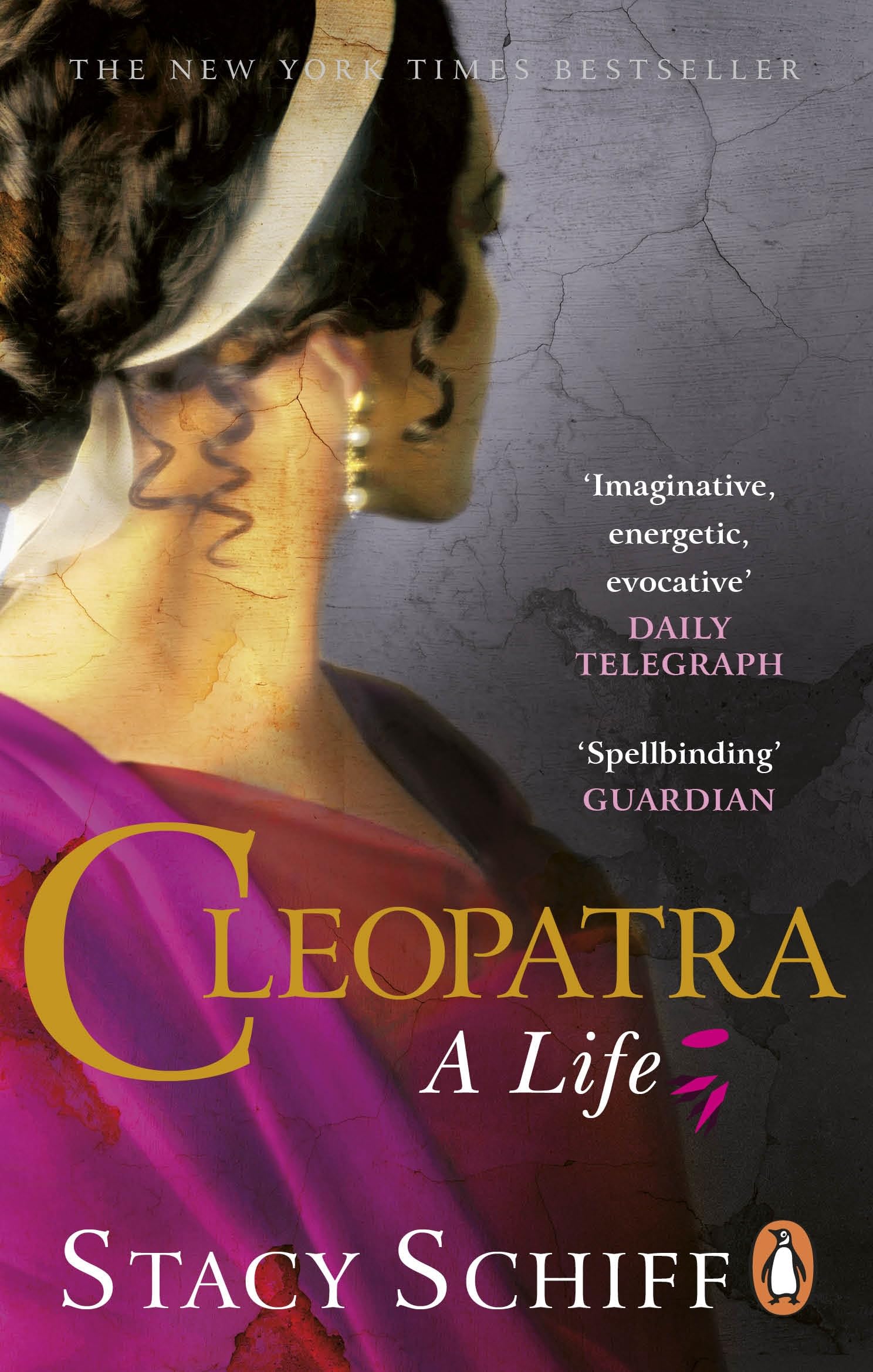 Cleopatra: The dazzling life story of the Queen of Egypt, the New York Times bestseller from the Pulitzer Prize-winning author