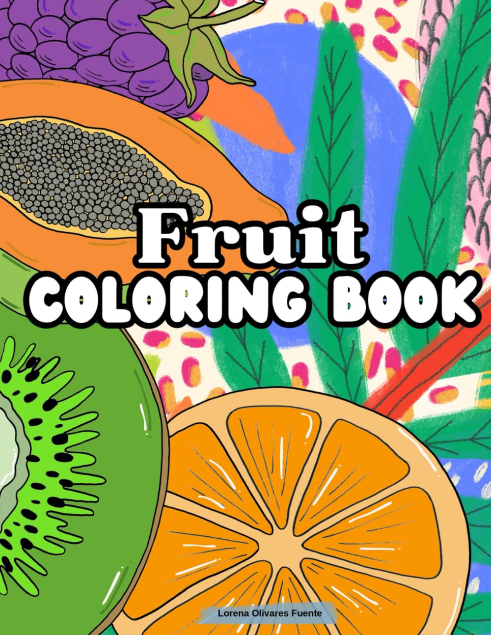 Fruits: Coloring Book For Adults With Fruits pictures and patterns