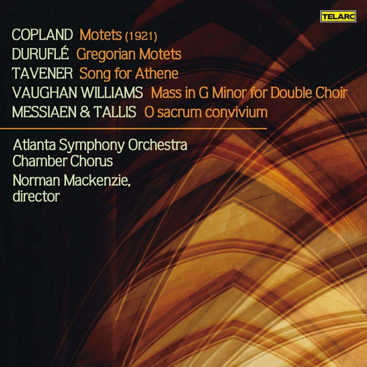 Copland: Motets; Durufle: Gregorian Motets; Tavener: Song for Athene