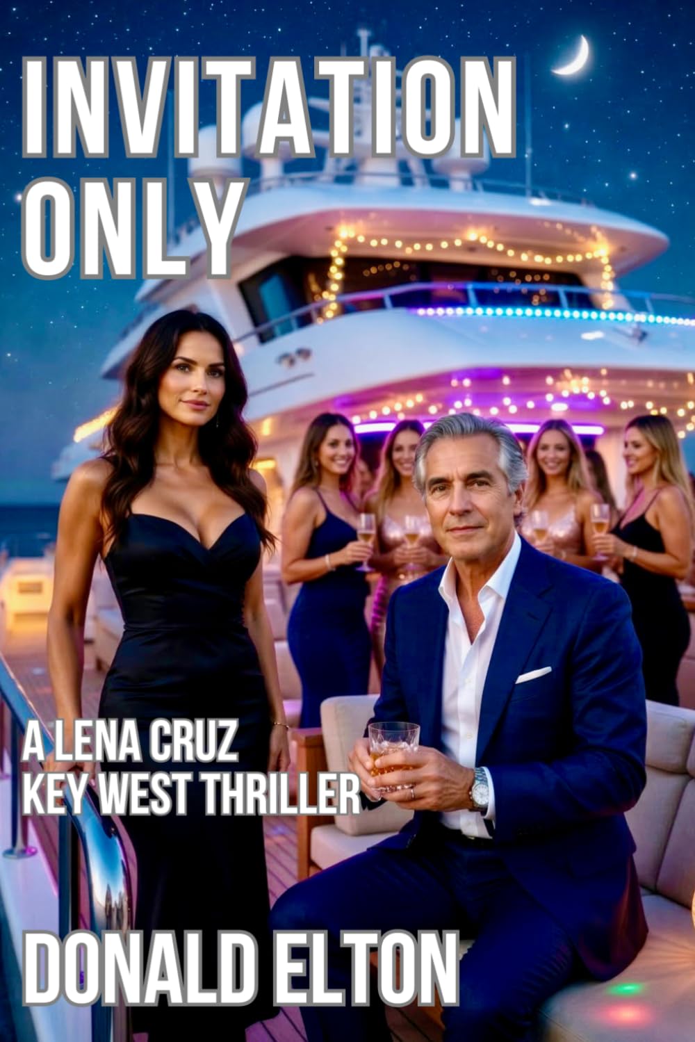 Invitation Only: A Lena Cruz Key West Thriller: 4