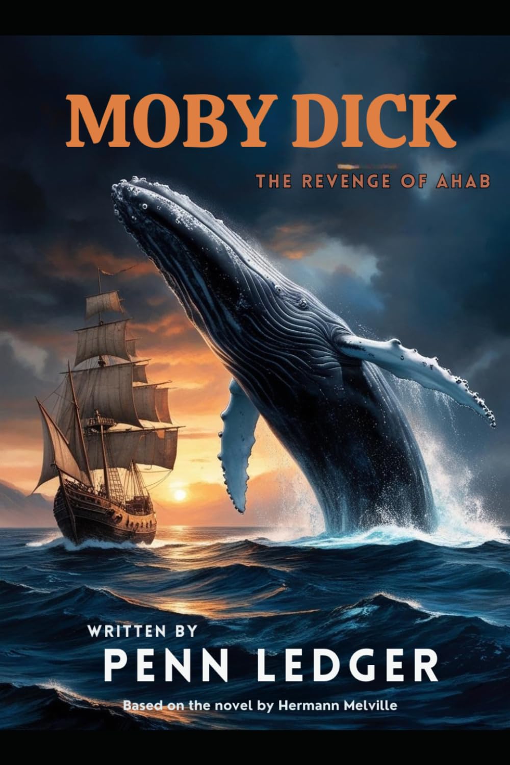 The Revenge of Ahab: A Sequel to Melville’s Moby-Dick