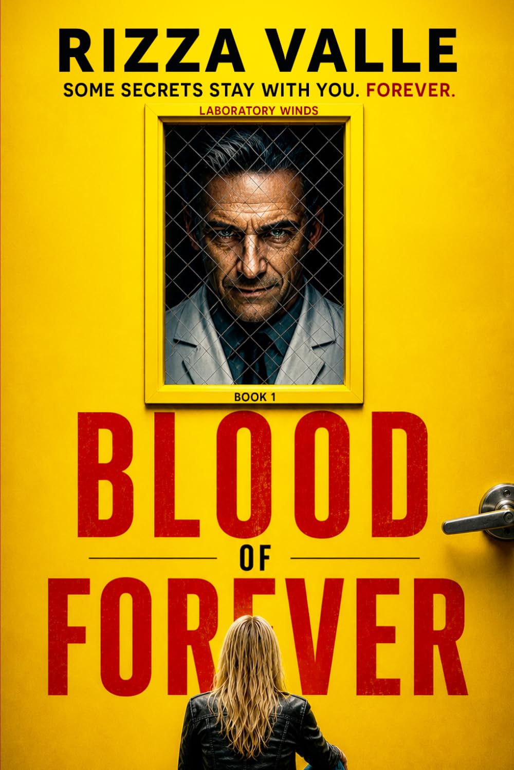 Blood of Forever: A Small Town Medical Conspiracy Thriller (Immortal Blood Experiment)