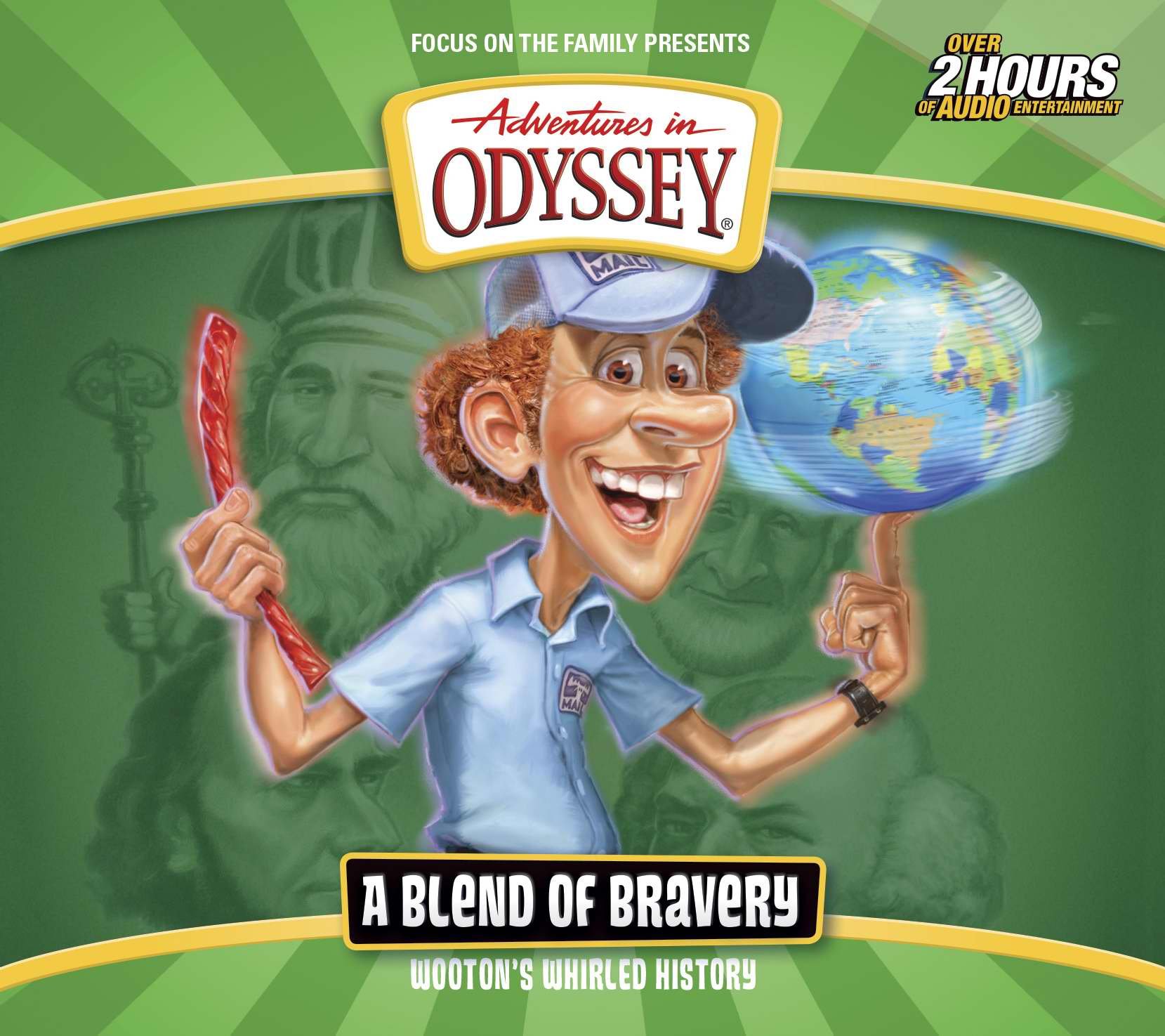 Wooton's Whirled History: A Blend of Bravery (Adventures in Odyssey)