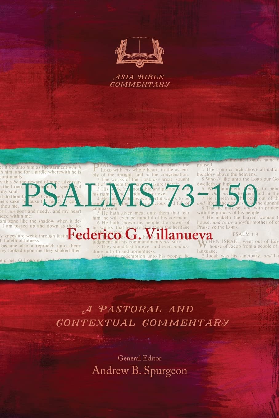 Psalms 73–150: A Pastoral and Contextual Commentary (Asia Bible Commentary Series)