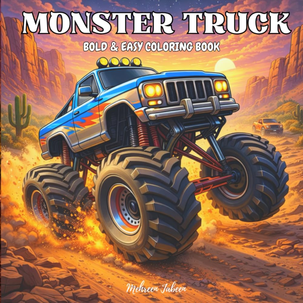 Monster Truck: Bold & Easy Coloring Book for Kids Ages 3–8 – Big Wheels, Fun Designs & Simple Pages (Bold and Easy Coloring Book Collection for Kids)