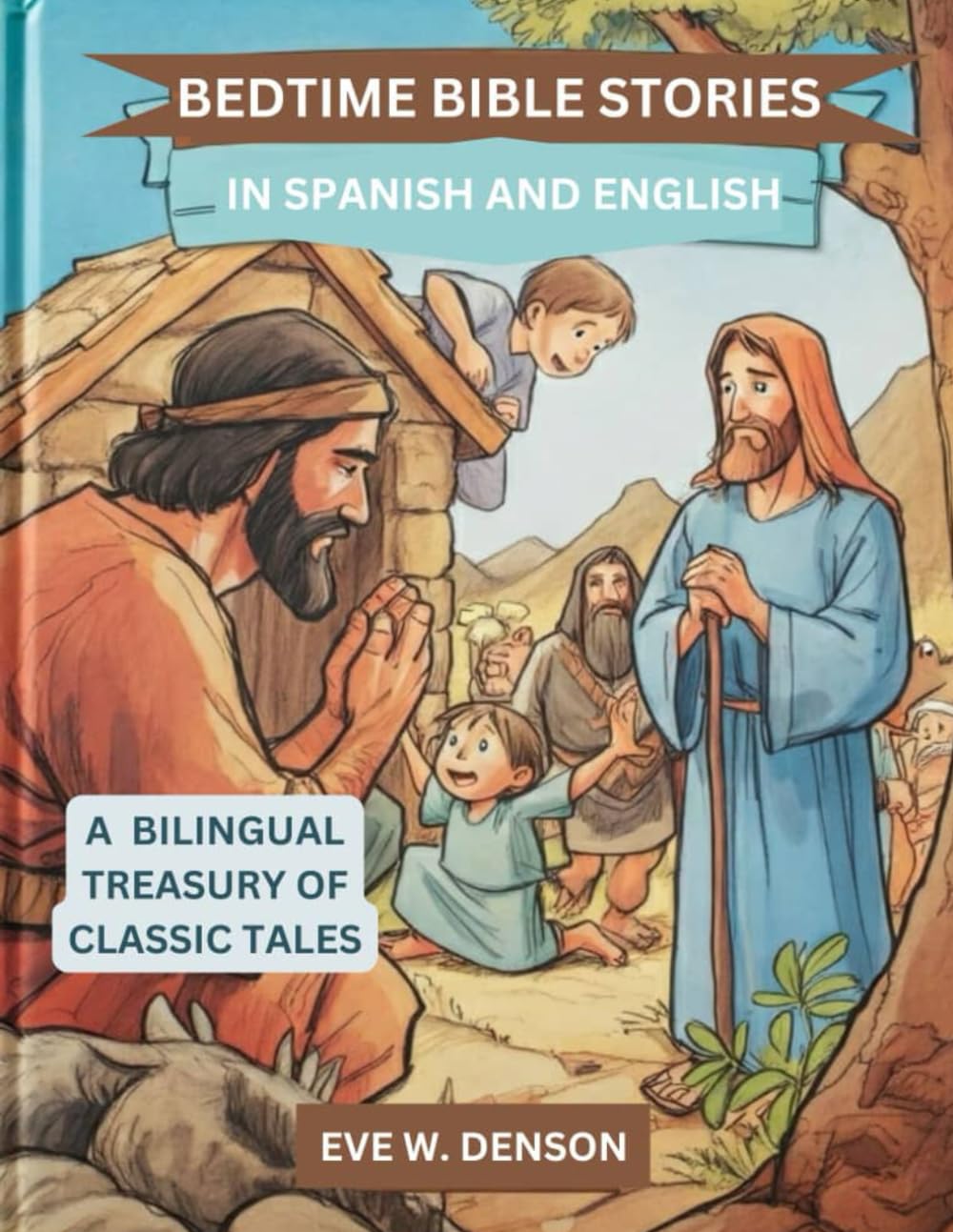 BEDTIME BIBLE STORIES IN SPANISH AND ENGLISH: A Bilingual Treasury of Classic Tales