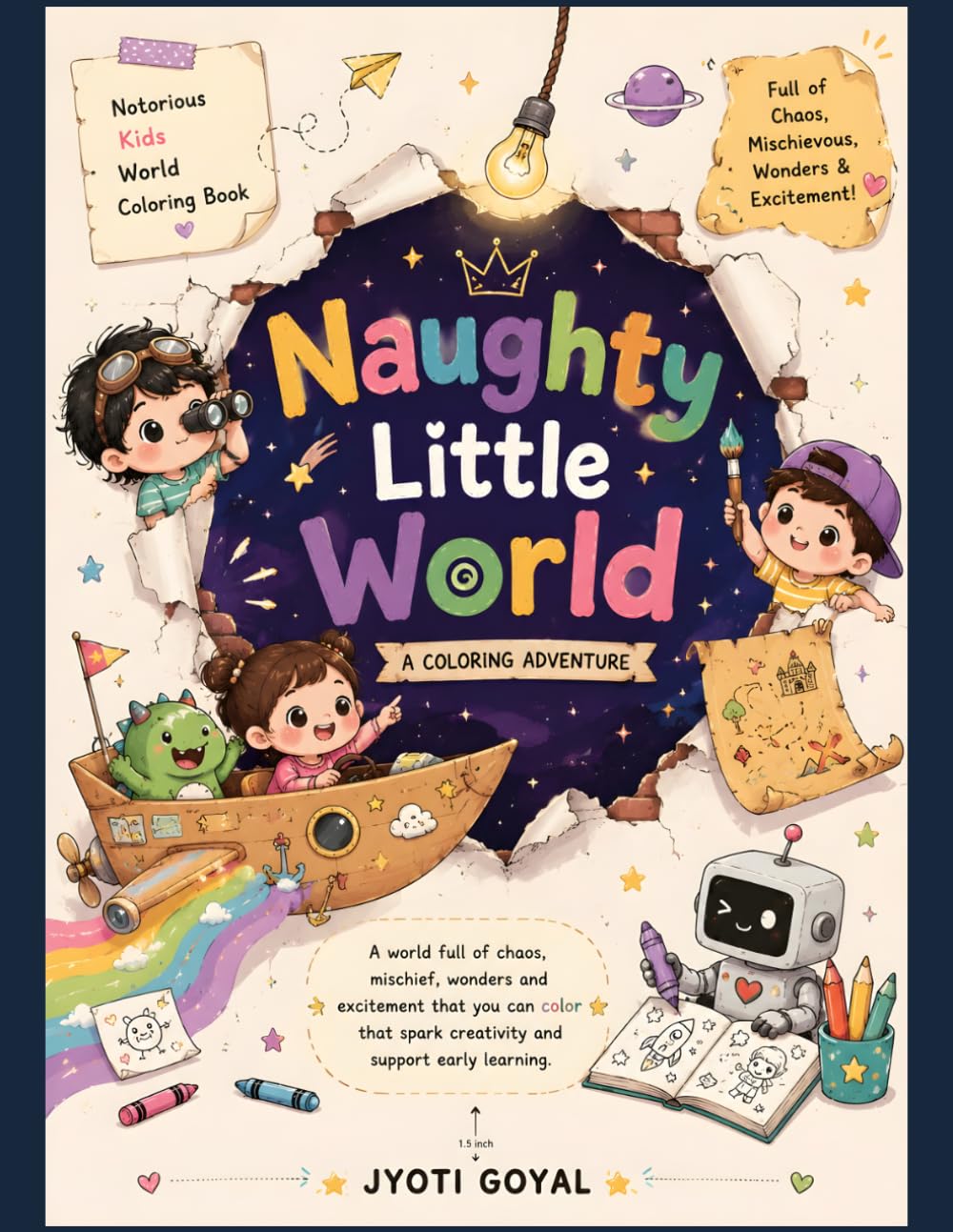 Naughty Little World Coloring Book for Kids Ages 4-10: Funny Mischievous Kids, Silly Adventures, Playful Chaos & Creative Fun | Cute and Easy Coloring Book Filled with Excitement, Imagination & Laughs