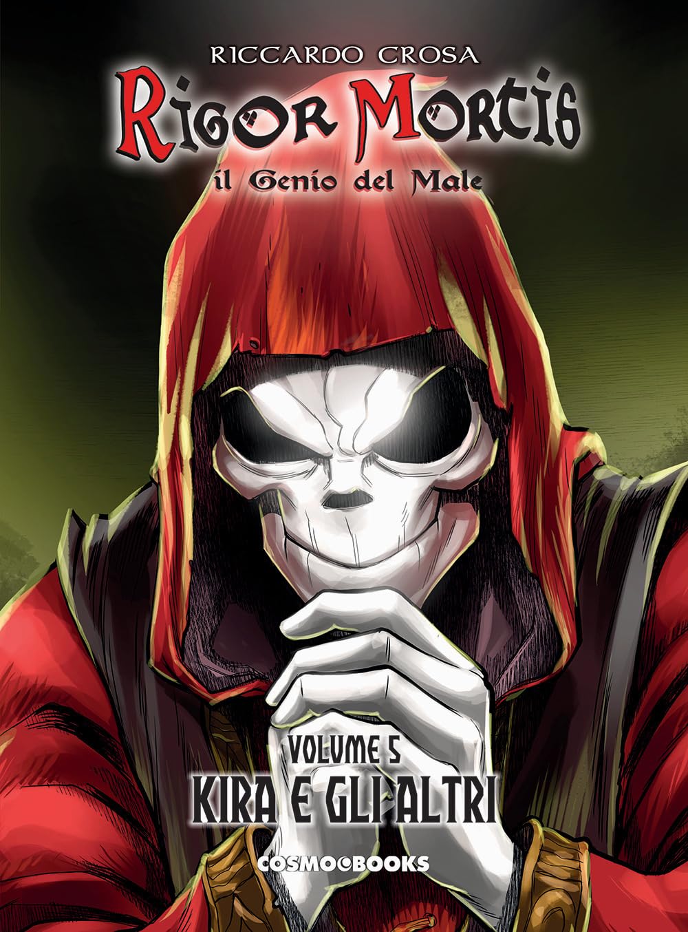 Rigor Mortis. Il Genio Del Male. Kira E Gli Altri (Vol. 5) - 4