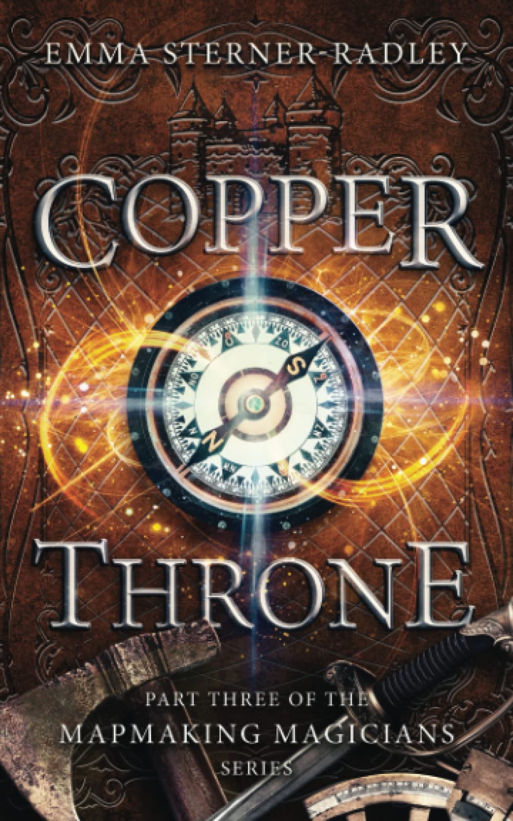 Buy Copper Throne: Book Three in the Mapmaking Magicians Series: 3 — BookShops.in