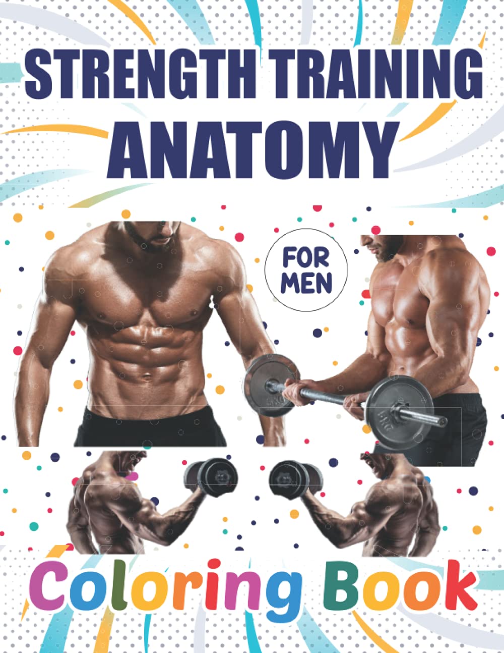 Buy Strength Training Anatomy Coloring Book For Men Introduction To
