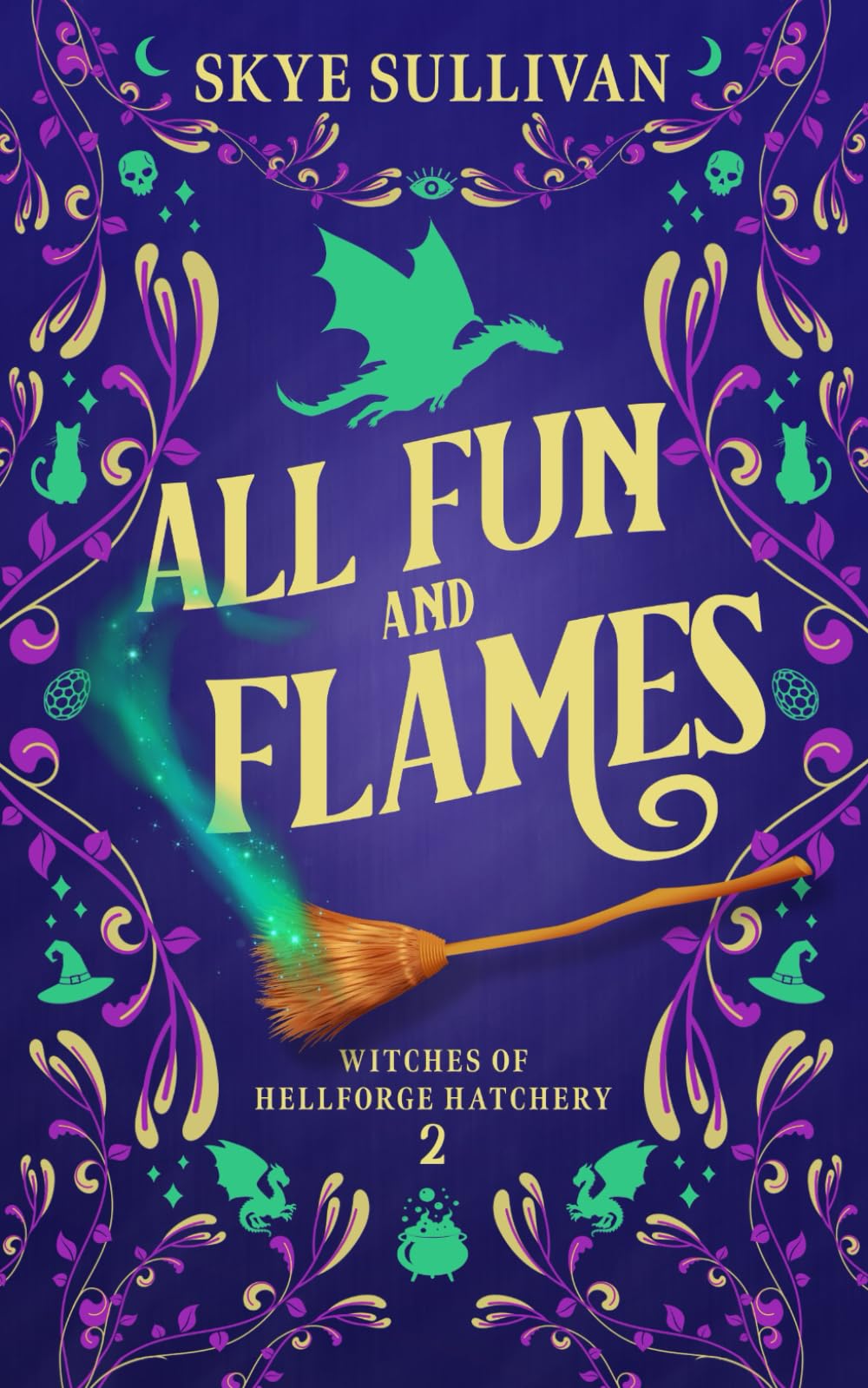 All Fun and Flames: A Paranormal Cozy Mystery (Witches of Hellforge Hatchery Book 2)