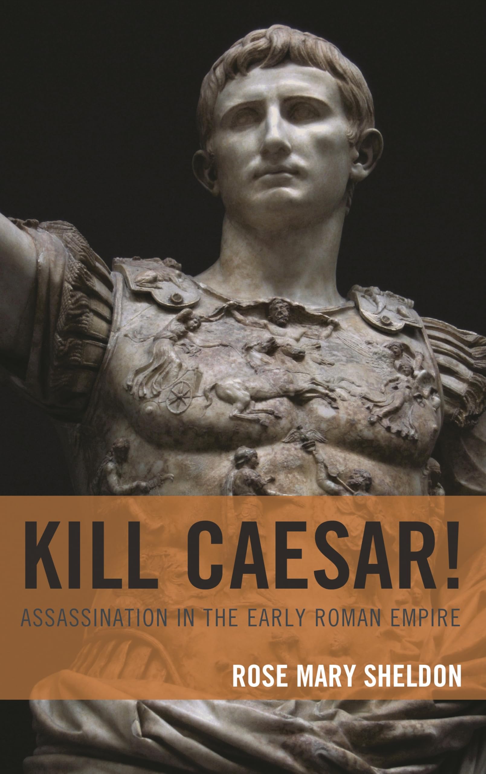 Buy Kill Caesar!: Assassination in the Early Roman Empire — BookShops.in
