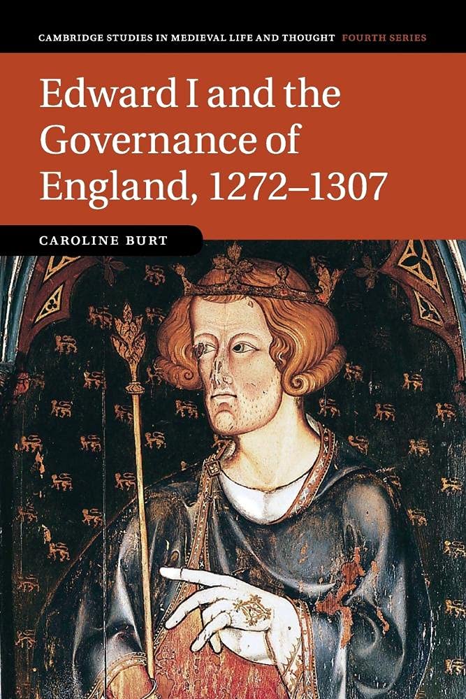 Edward I and the Governance of England, 12721307 by Caroline... - 9781108441216
