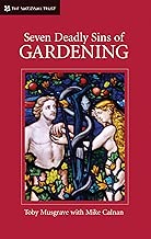 Seven Deadly Sins of Gardening: And the Vices and Virtues of Gardeners