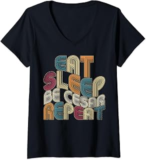 Womens Eat Sleep Be Cesar Repeat Funny Groovy Retro Cesar V-Neck T-Shirt