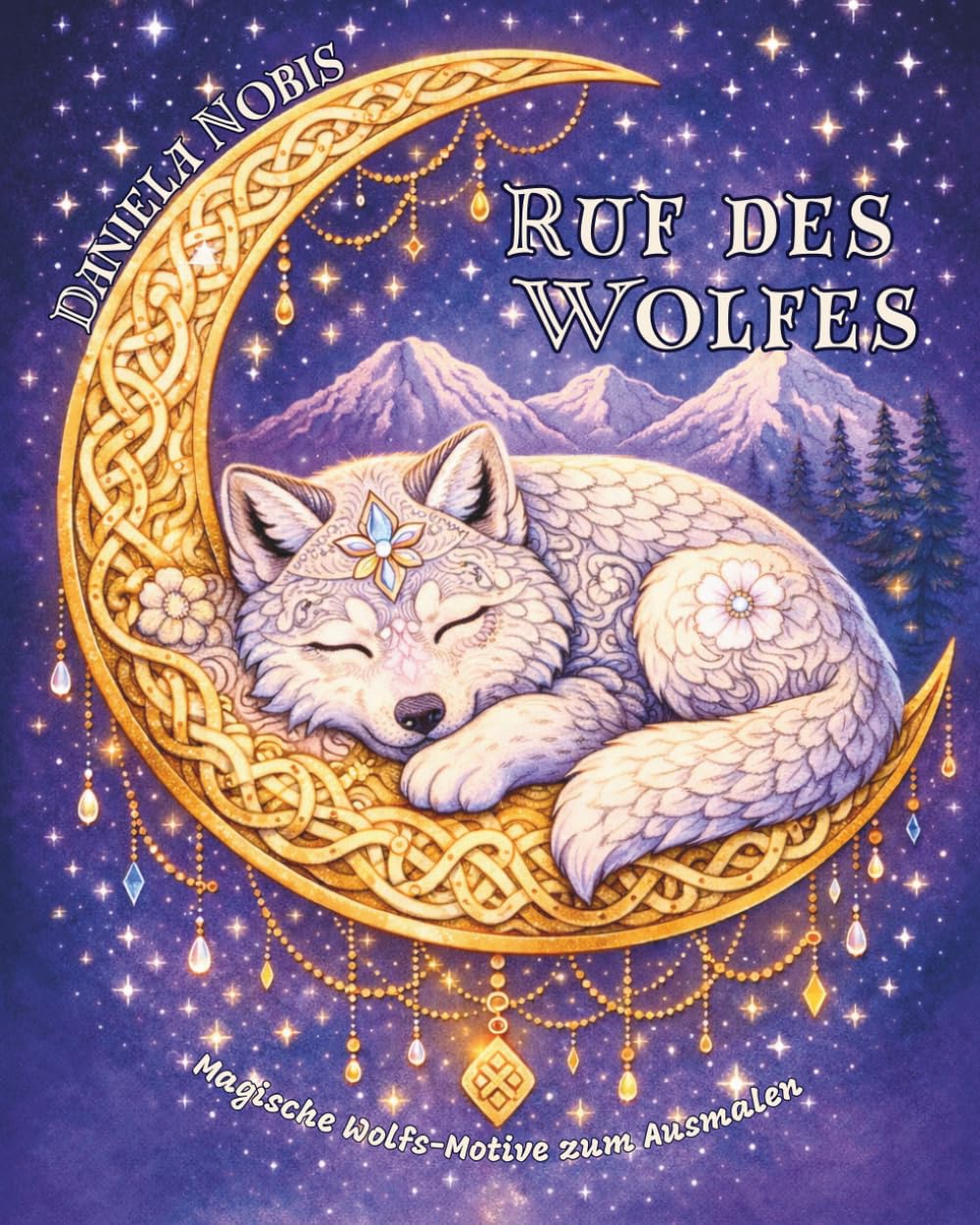 Ruf des Wolfes: Magische Wolfs-Motive zum Ausmalen