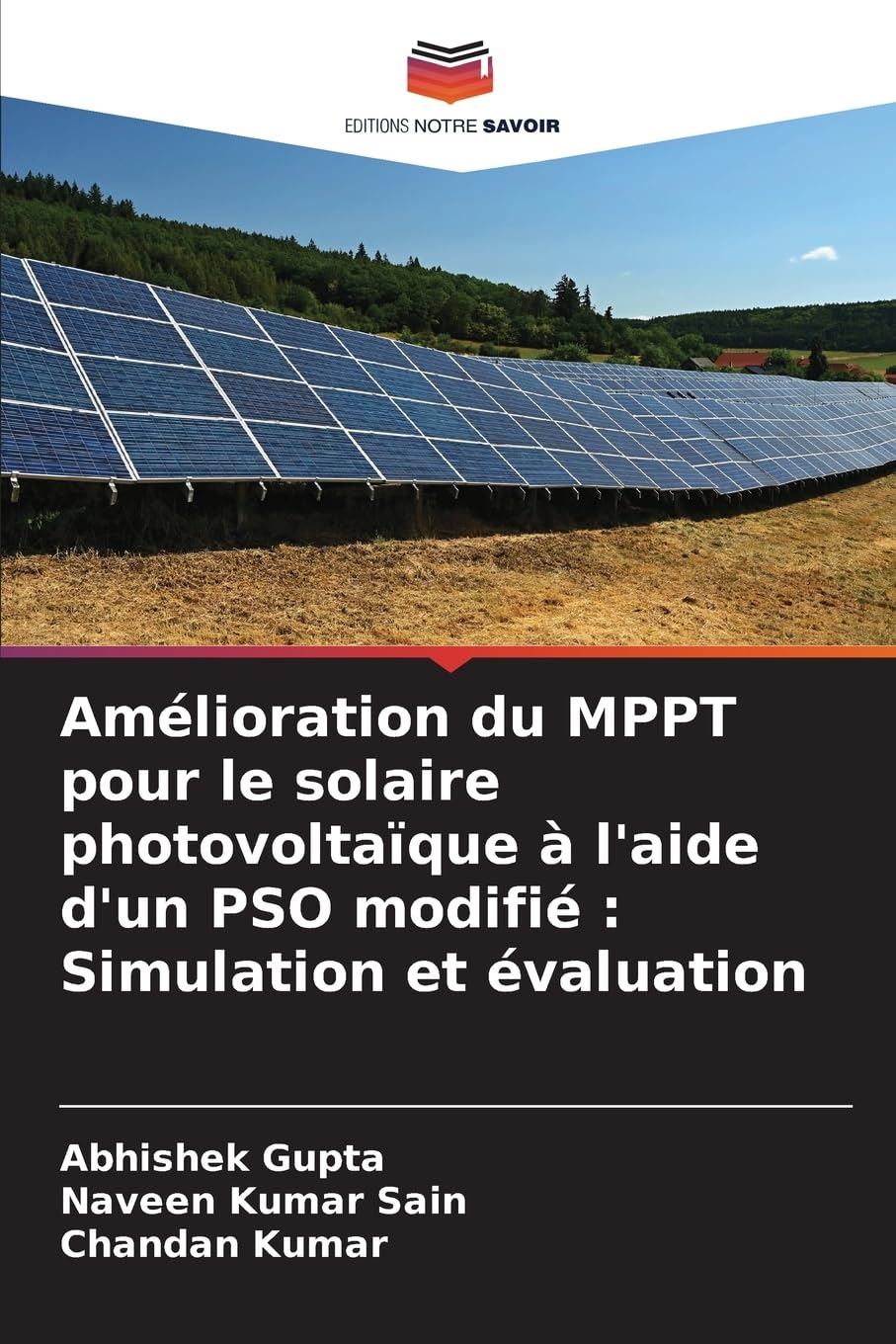 Amélioration du MPPT pour le solaire photovoltaïque à l'aide d'un PSO modifié: Simulation et évaluation