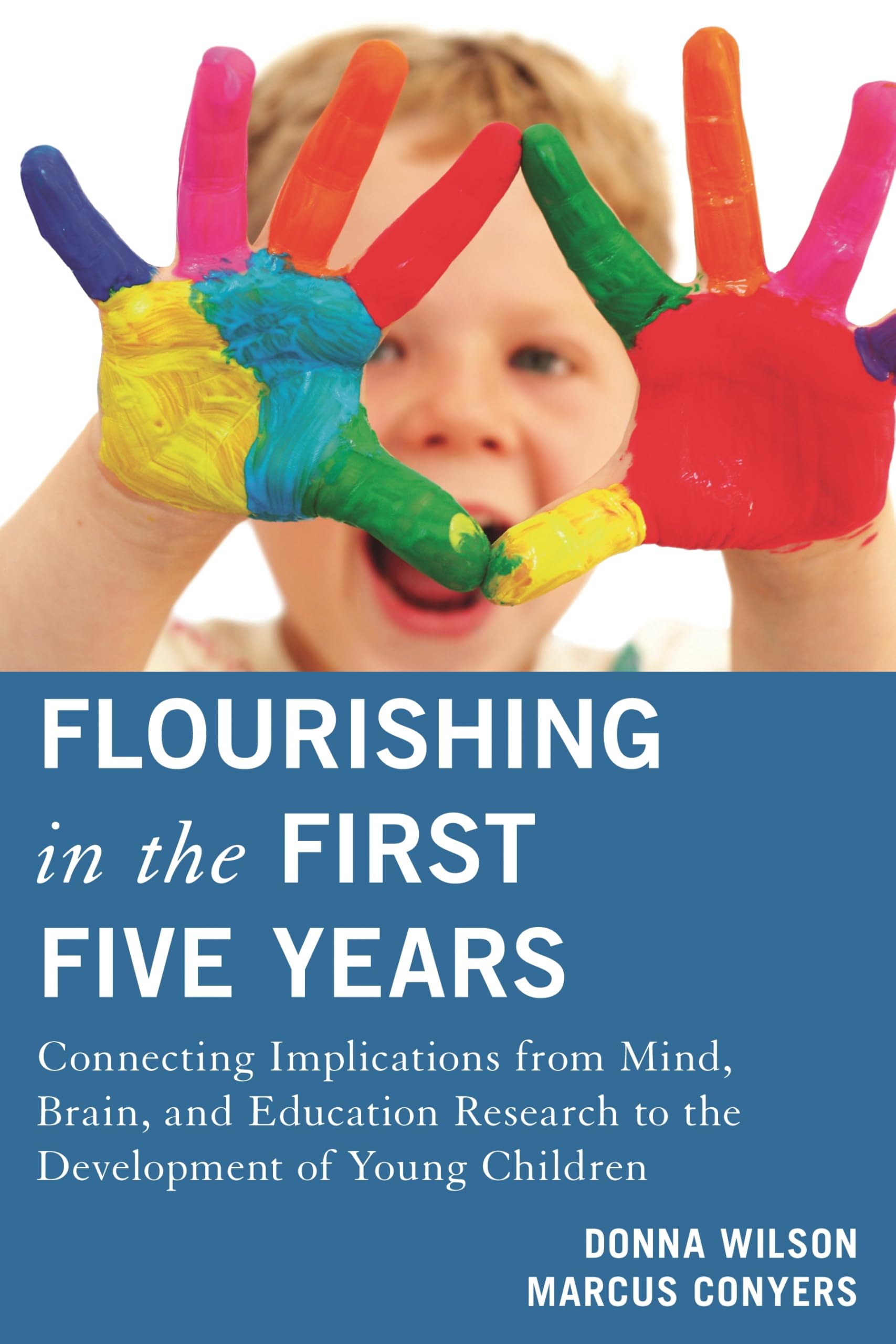 Buy Flourishing in the First Five Years: Connecting Implications from Mind, Brain, and Education Research to the Development of Young Children — BookShops.in