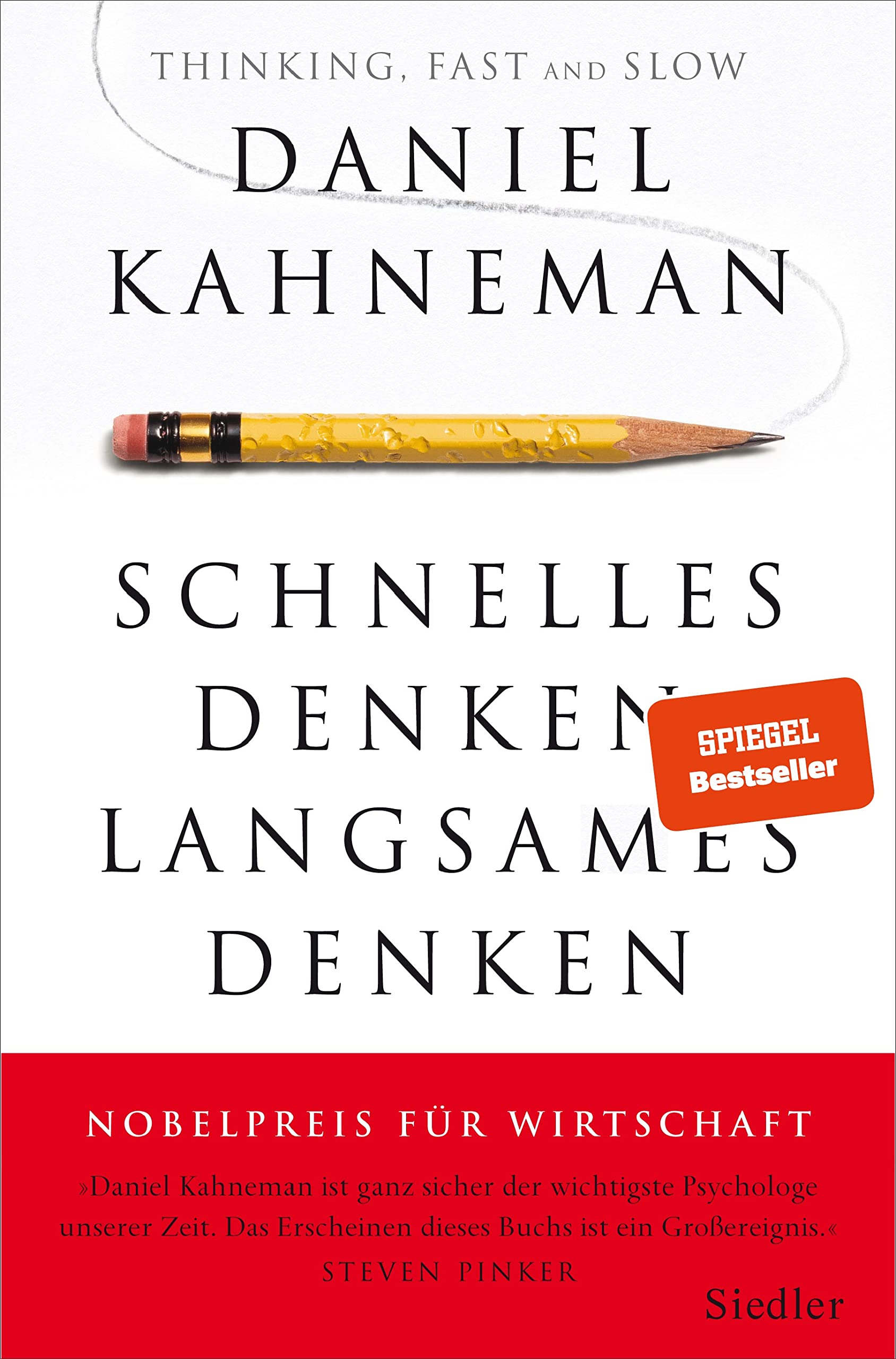 Schnelles Denken, langsames Denken: Wie wir Entscheidungen treffen und was das mit Wirtschaft zu tun hat