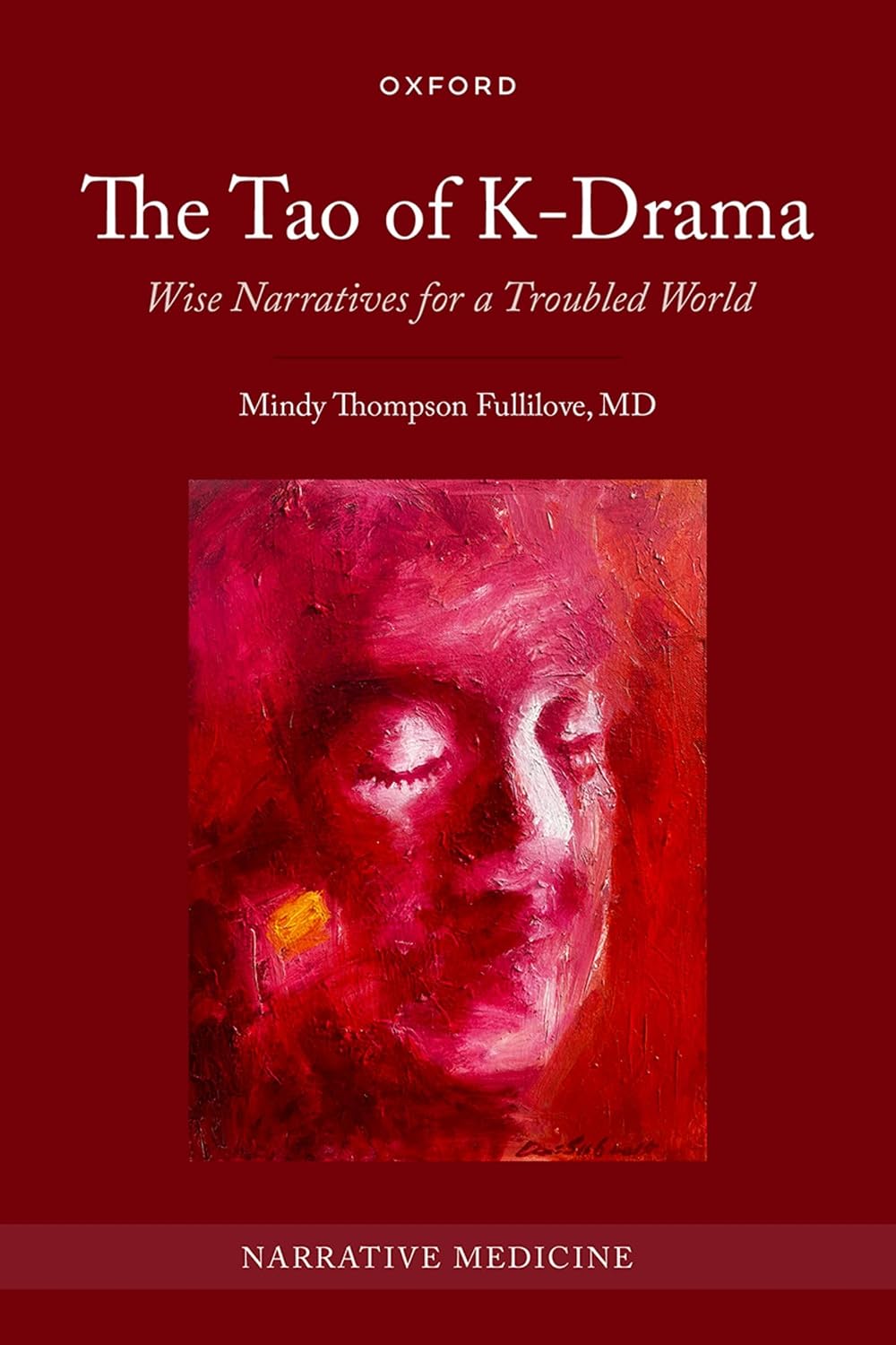 The Tao of K-Drama: Wise Narratives for a Troubled World (Narrative Medicine)