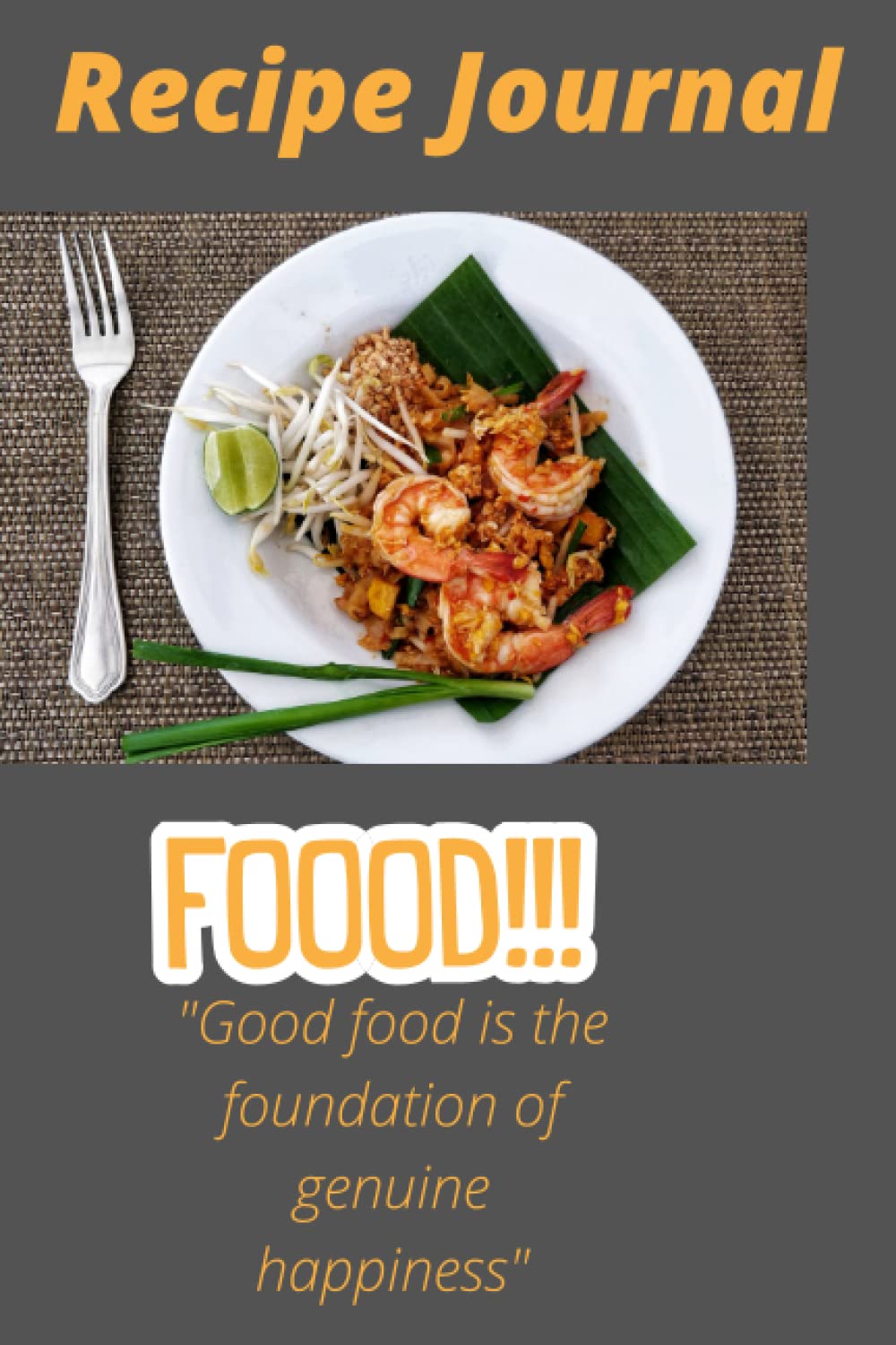 Recipe journal: Journal for recipe and ingredient.: Recipe book