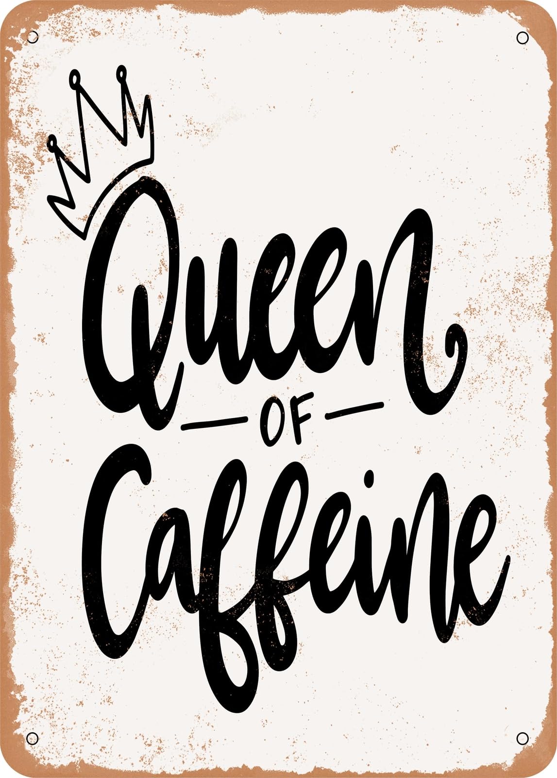Miaomansenstore Metal Sign - Queen Of Caffeine - Vintage Rusty Look Home Decor