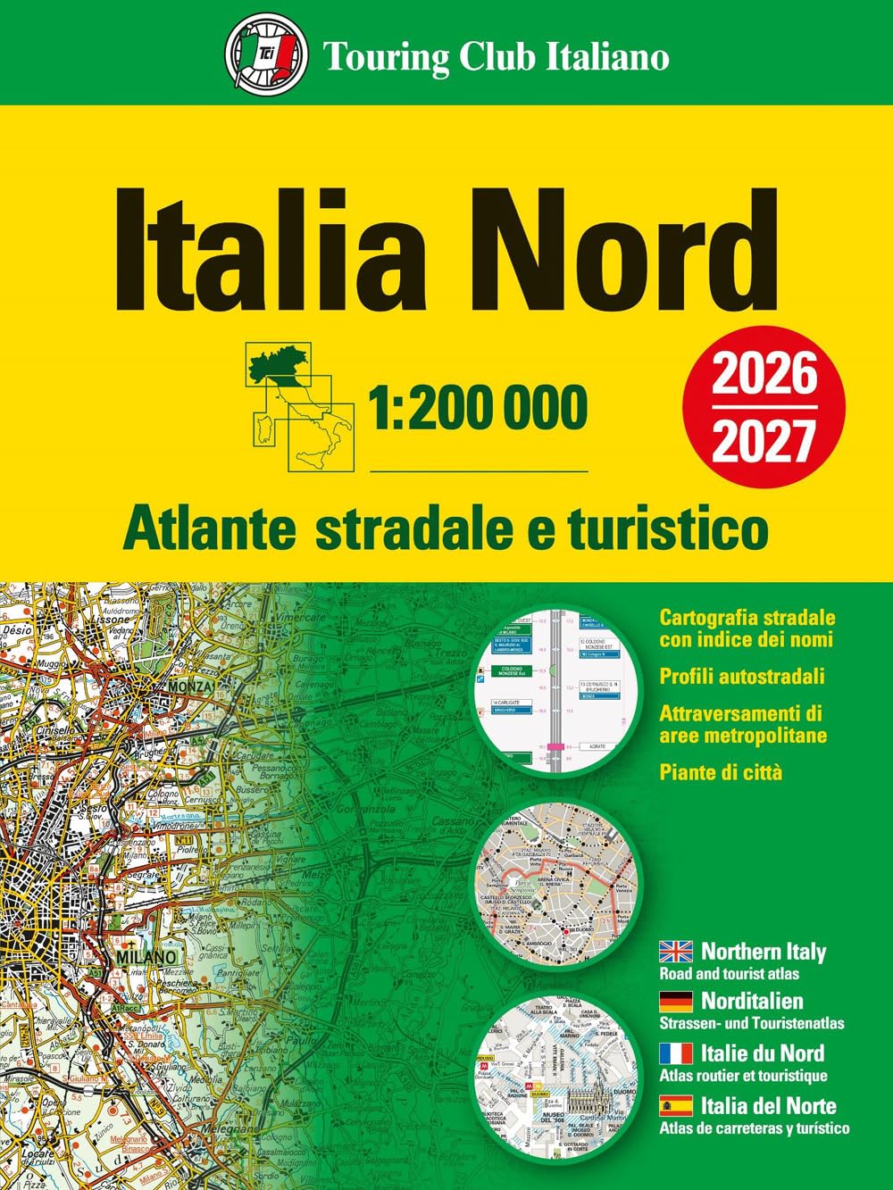 Atlante stradale e turistico Italia Nord 200.000